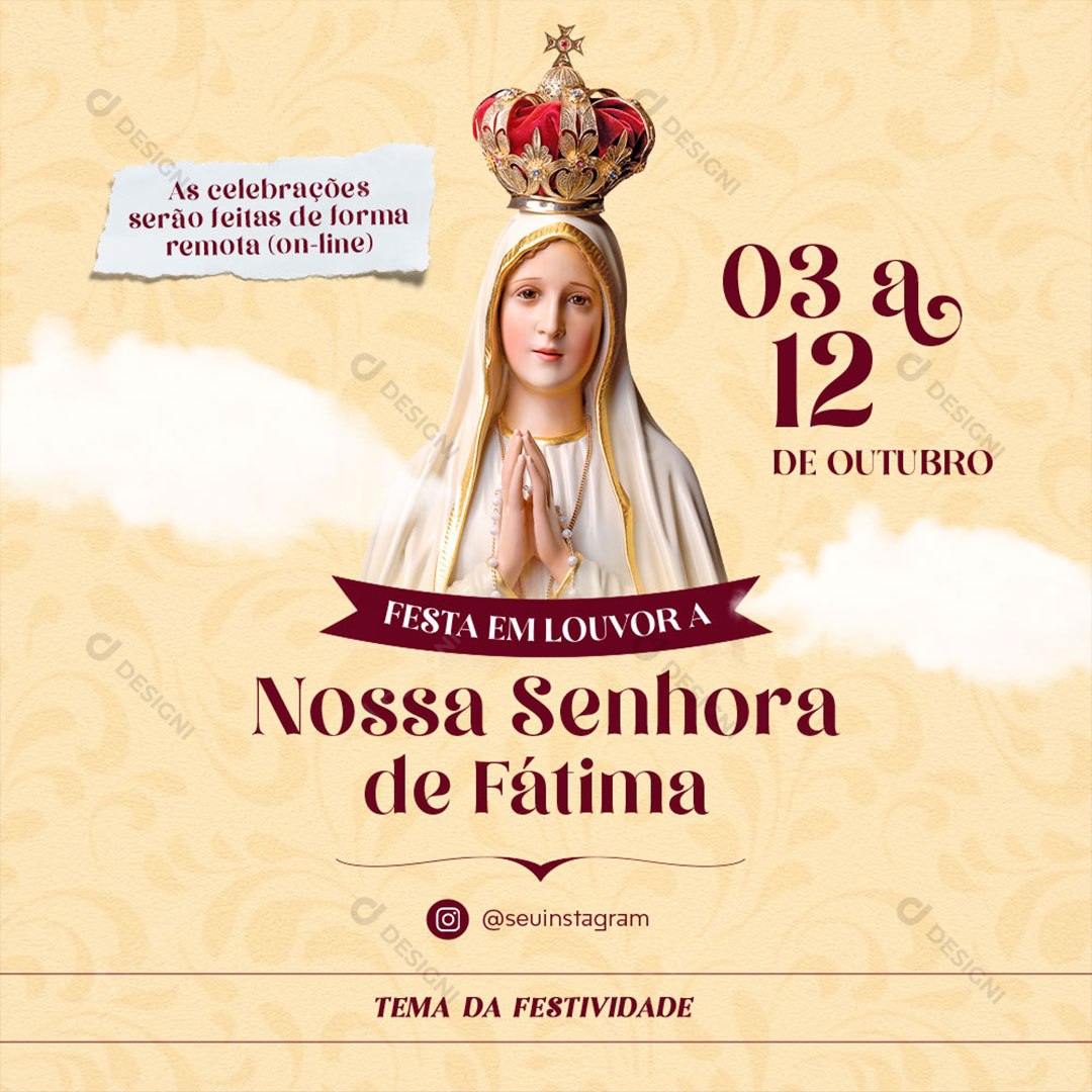 Data Comemorativa Nossa Senhora de Fátima 03 a 12 de Outubro Social Media PSD Editável