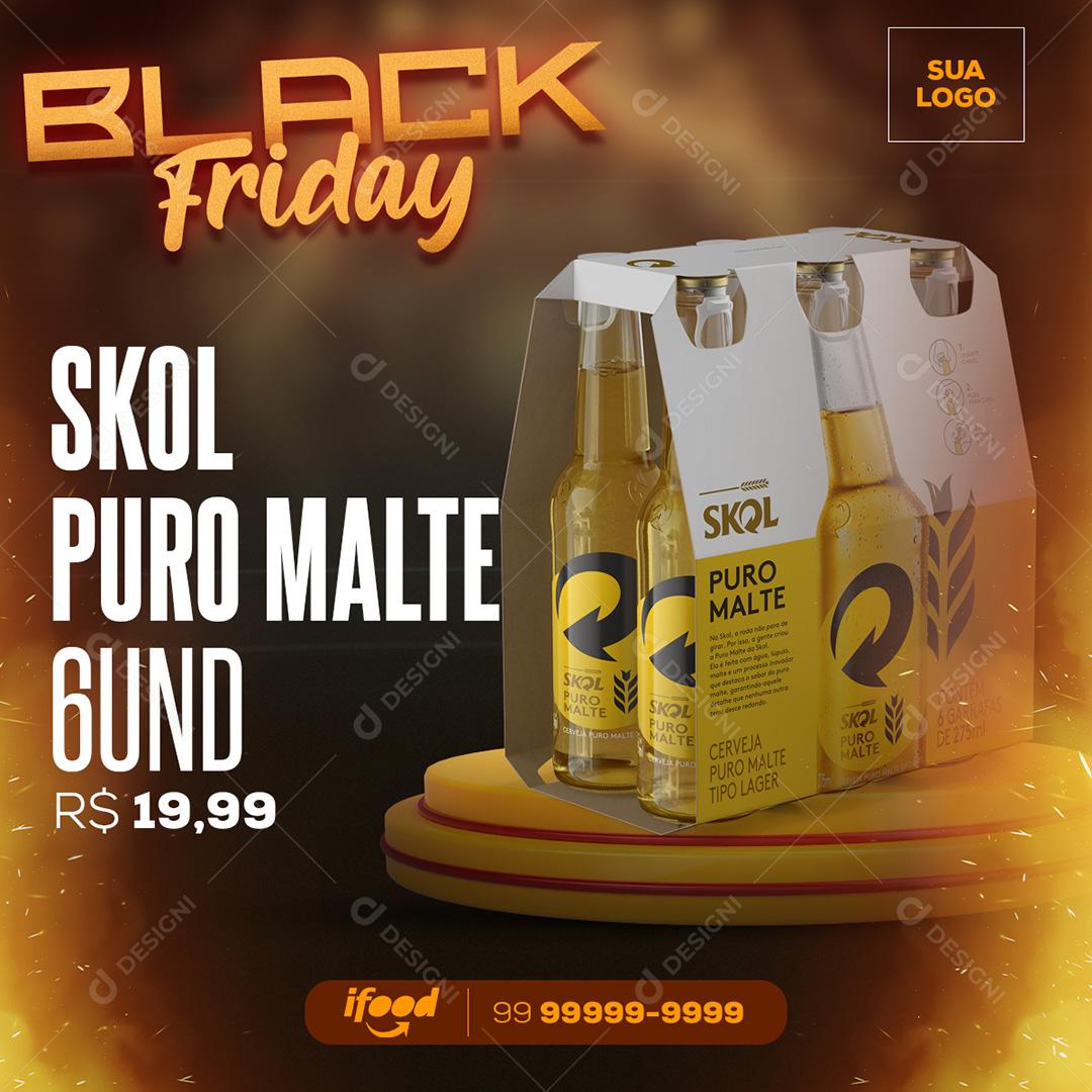 Black Friday Pack de Cerveja Skol Puro Malte Social Media PSD Editável