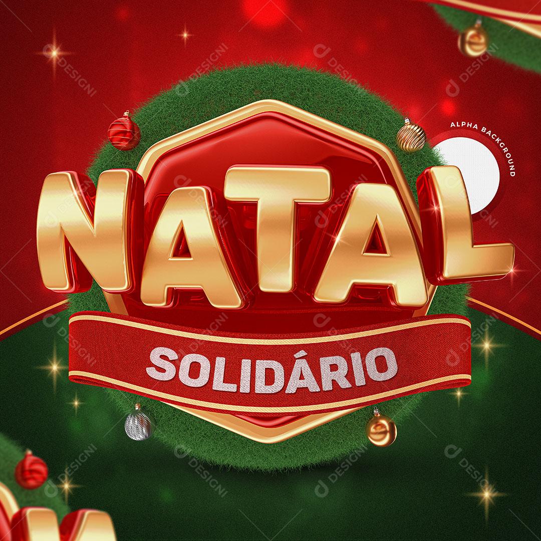 Natal Solidário Selo 3D Natalino Textos Editável PSD