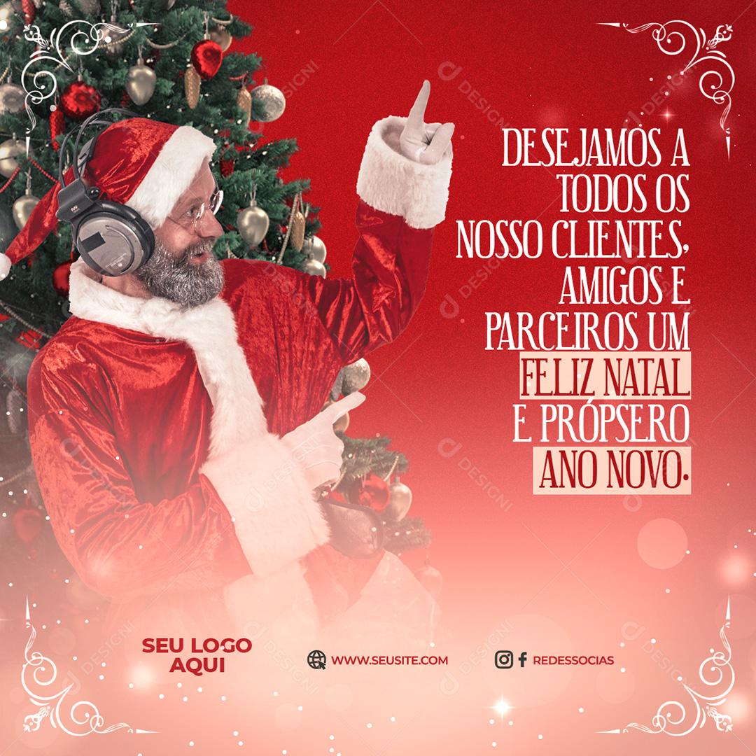 Social Media Desejamos A Todos Clientes e Amigos Um Feliz Natal PSD  Editável [download] - Designi