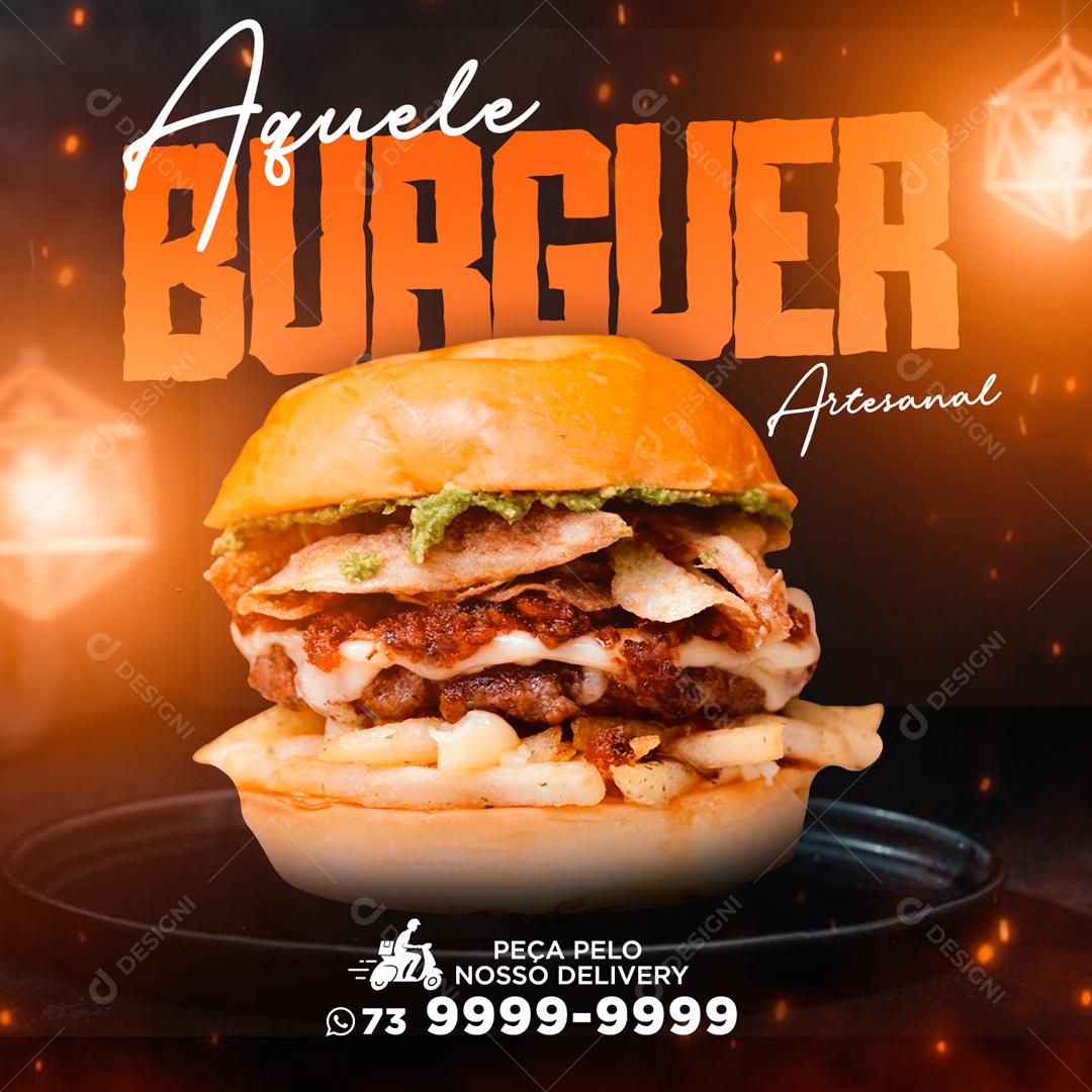 Aquele Burger Artesanal Hambúrguer Social Media PSD Editável