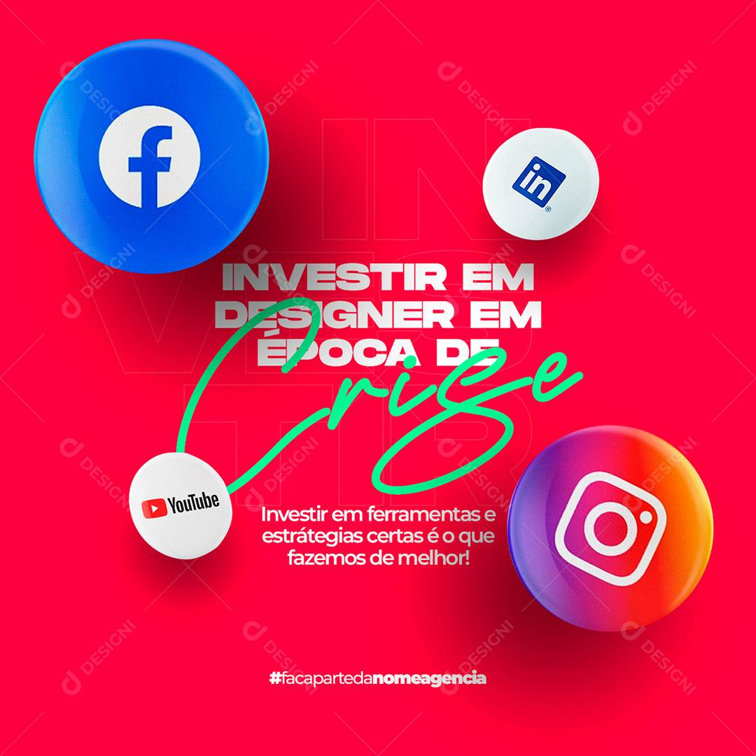 Social Media Investir Em Desiginer Em Época De Crise  Agências PSD Editável