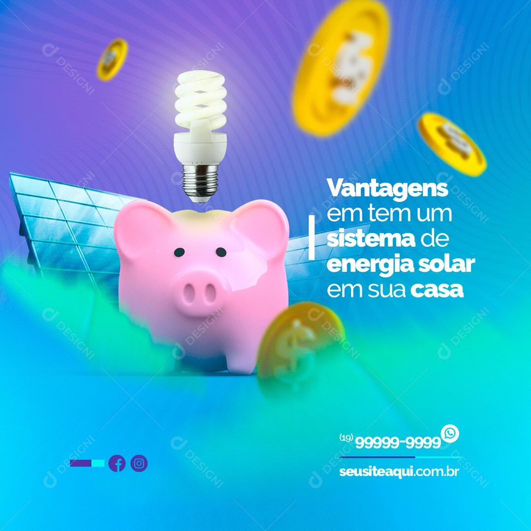 Vantagens De Energia Solar Em Sua Casa Social Media PSD Editável