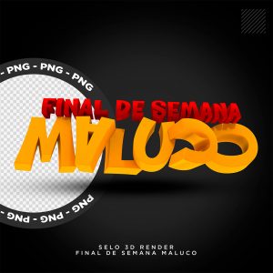 Selo 3D Final De Semana Maluco Para Composição PSD [download