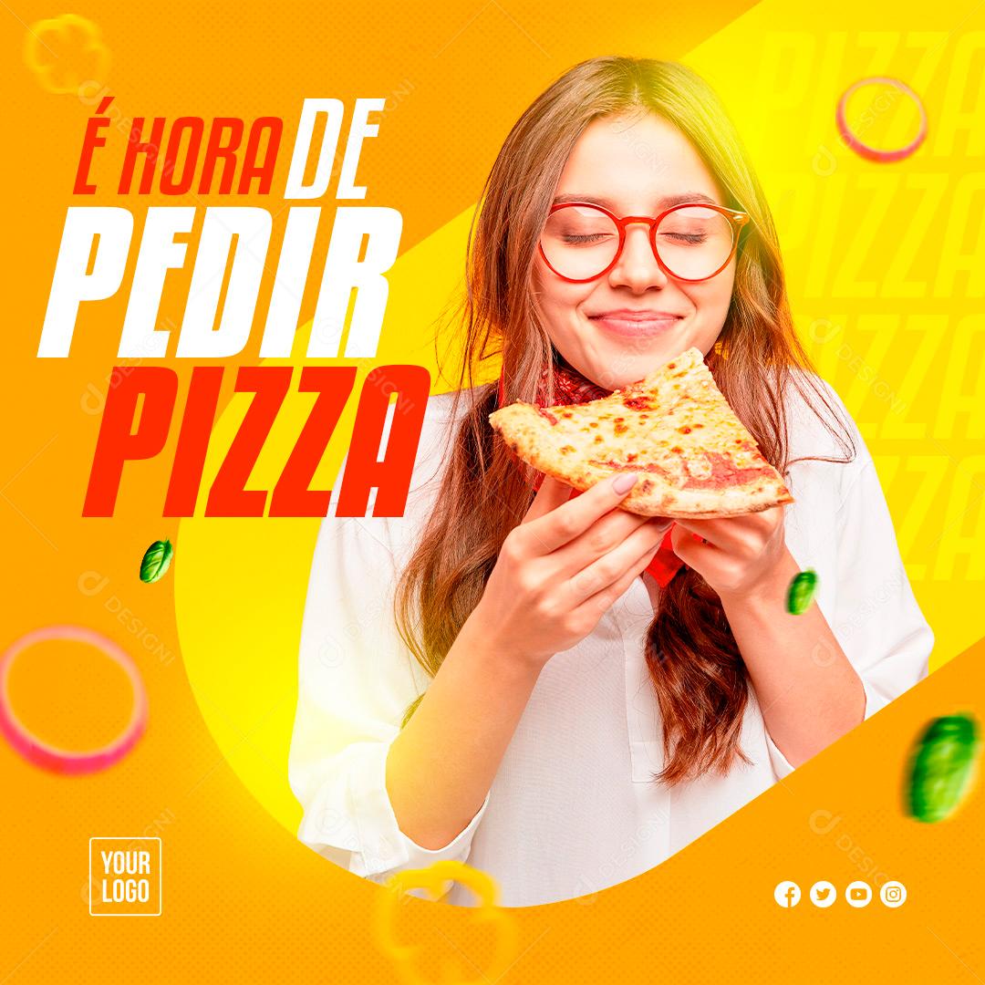 É Hora De Pedir Pizza Promoção Do Dia Social Media PSD Editável