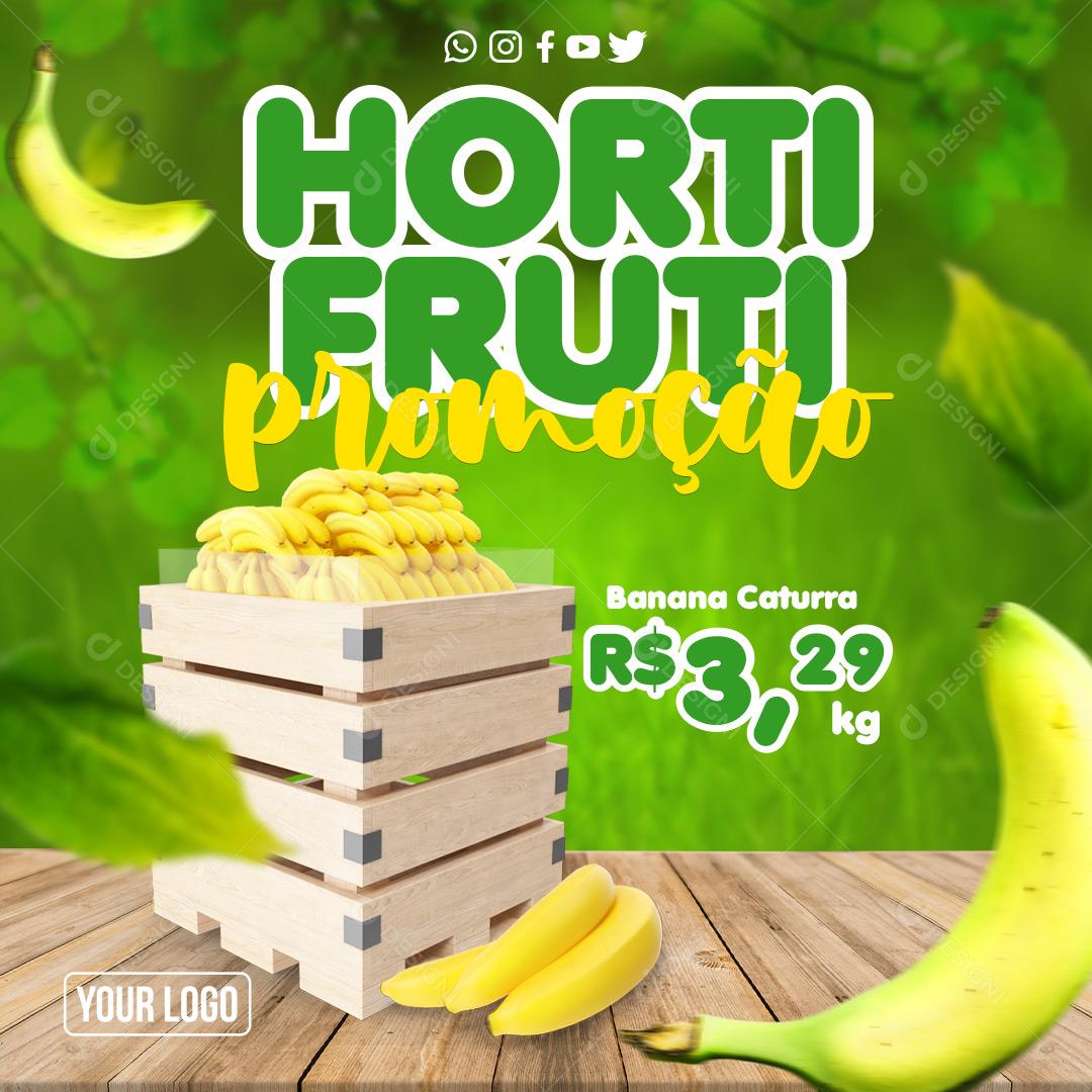 Social Media Horti Fruti Promoção Banana Caturra PSD Editável
