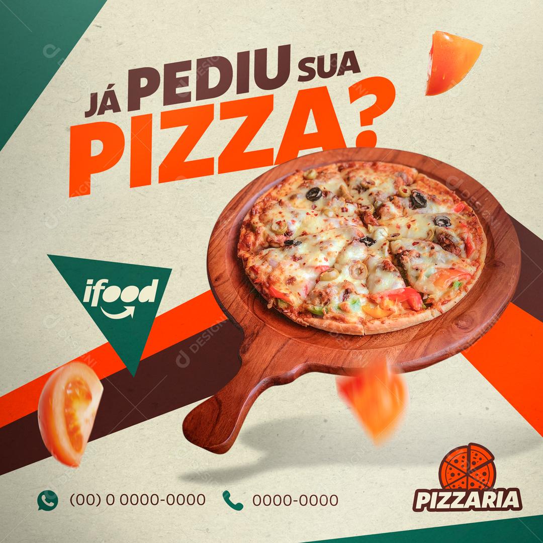 Já Pediu A Sua Pizza Social Media PSD Editável