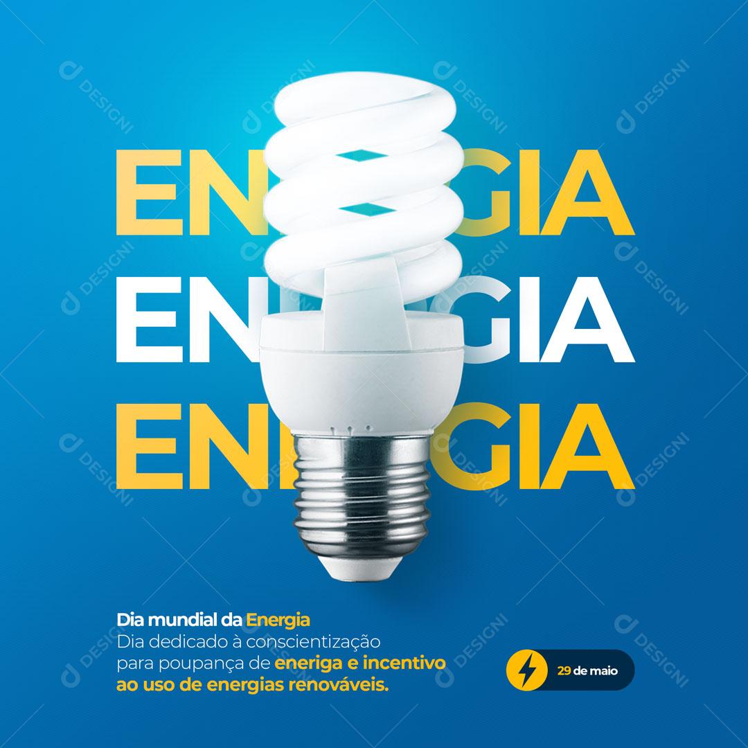 Dia Mundial da Energia 29 de Maio Social Media PSD Editável
