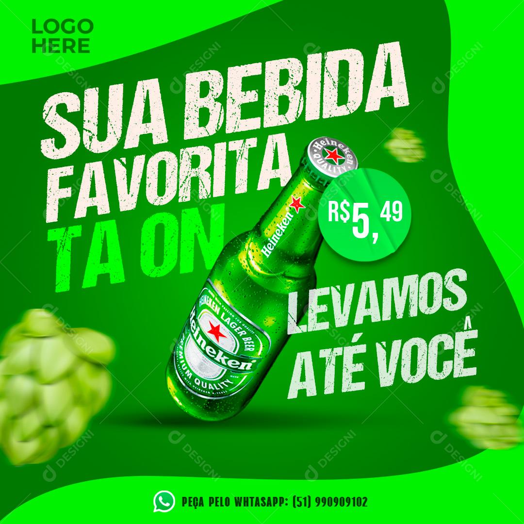 Sua Bebida Favorita Tá On Heineken Peça Pelo Delivery Social Media PSD Editável