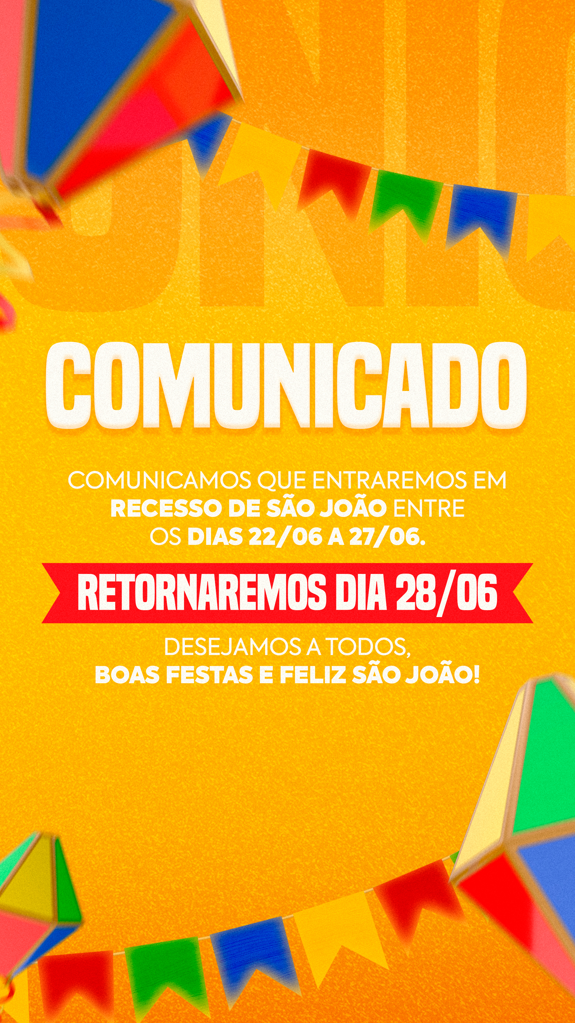 Comunicado Que Entraremos Em Recesso De São João Social Media PSD Editável